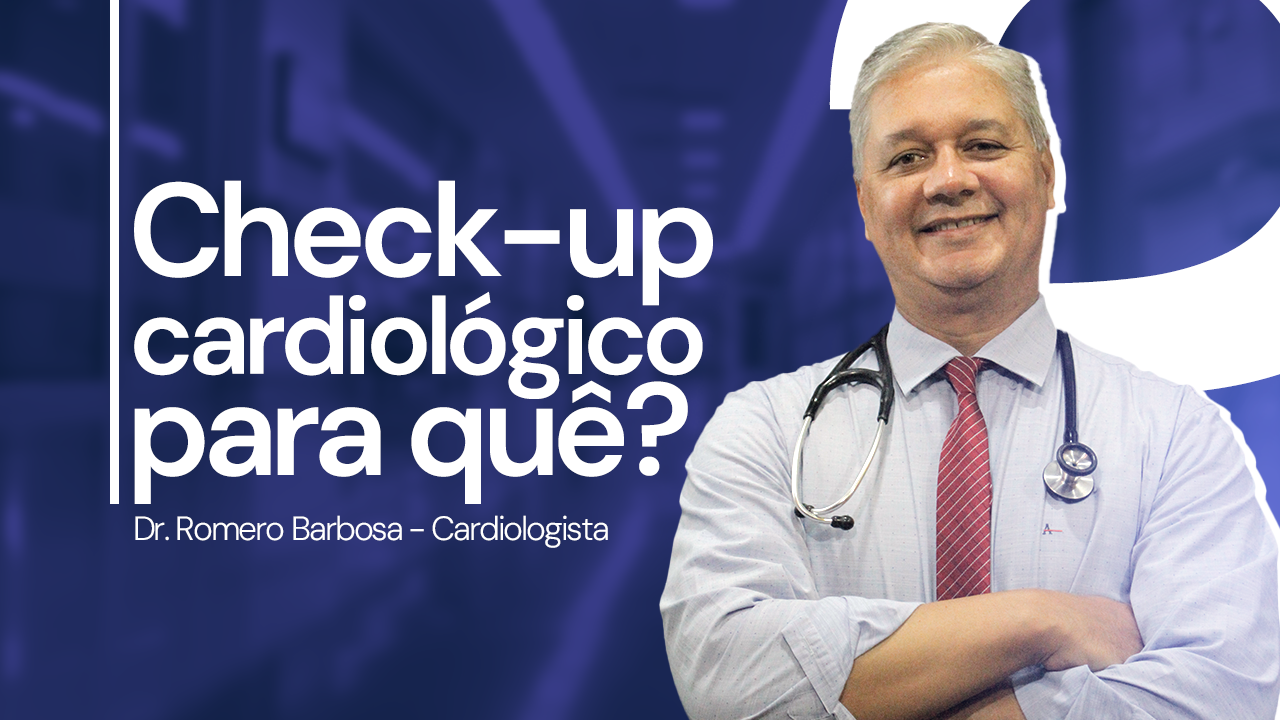 A IMPORTÂNCIA DO CHECK UP CARDIOLÓGICO.